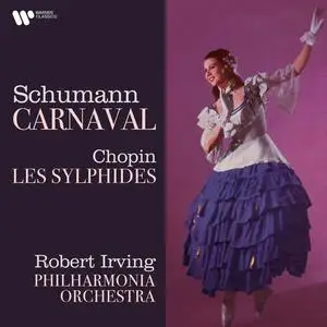 Robert Irving - Schumann- Carnaval - Chopin- Les sylphides (1959/2021) [Official Digital Download 24/192]