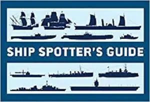 Ship Spotter’s Guide (General Military)