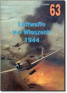Wydawnictwo Militaria 63 - Luftwaffe we Wloszech 1944