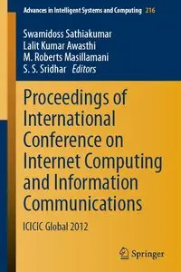 Proceedings of International Conference on Internet Computing and Information Communications: ICICIC Global 2012