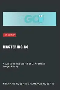 Mastering Go: Navigating the World of Concurrent Programming