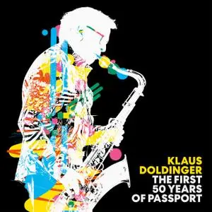 Klaus Doldinger - The First 50 Years of Passport (Remastered Edition) (2021) [Official Digital Download]