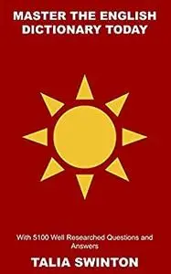 Master the English Dictionary today with 5100 Well Researched Questions and Answers (Master English Vocabulary)