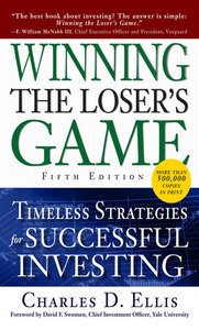 Winning the Loser's Game, Fifth Edition: Timeless Strategies for Successful Investing (repost)