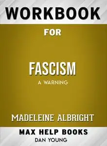 «Workbook for Fascism: A Warning (Max-Help Books)» by Dan Young