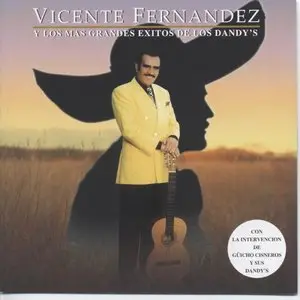 Vicente Fernandez - Los Más Grande de Los Dandys   (1999)