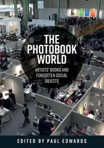 The photobook world: Artists' books and forgotten social objects