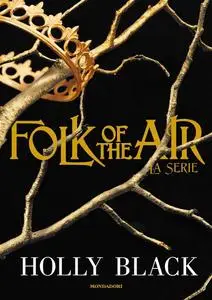 Holly Black - Folk of the air. La serie