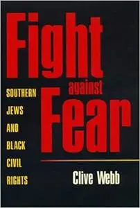 Fight against Fear: Southern Jews and Black Civil Rights
