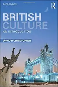 British Culture: An Introduction Ed 3