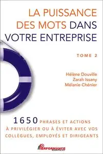 Hélène Douville, Zarah Issany, Mélanie Chénier, "La puissance des mots dans votre entreprise"