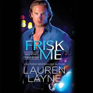 «Frisk Me» by Lauren Layne