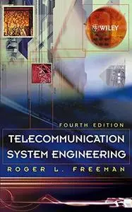 Telecommunication System Engineering, Fourth Edition (Repost)