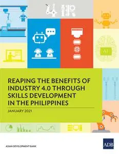 «Reaping the Benefits of Industry 4.0 Through Skills Development in the Philippines» by Asian Development Bank