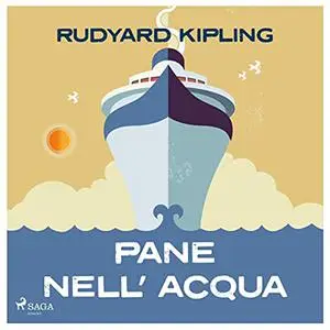 «Pane nell'acqua» by Rudyard Kipling