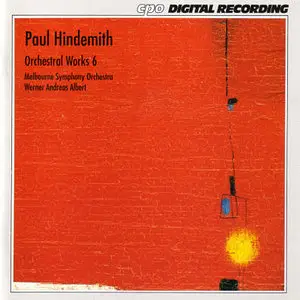Paul Hindemith – Orchestral Music Vol. 6 (CPO)