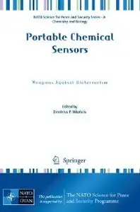 Portable Chemical Sensors: Weapons Against Bioterrorism (NATO Science for Peace and Security Series A: Chemistry and Biology)
