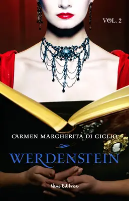 Carmen Margherita Di Giglio - Werdenstein. Il mistero dell'abate Alexander. Vol.2 (2015)