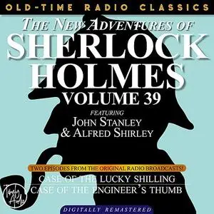 «THE NEW ADVENTURES OF SHERLOCK HOLMES, VOLUME 39; EPISODE 1: THE CASE OF THE LUCKY SHILLING  EPISODE 2: THE CASE OF THE