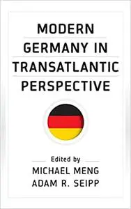 Modern Germany in Transatlantic Perspective