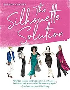 The Silhouette Solution: Using What You Have to Get the Look You Want