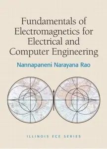 Fundamentals of Electromagnetics for Electrical and Computer Engineering (repost)