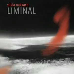 Silvia Nakkach - Liminal (2022) [Official Digital Download]