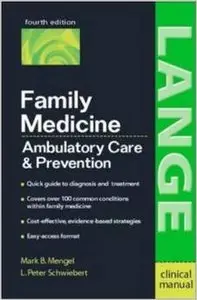 Family Medicine: Ambulatory Care and Prevention by Mark Mengel [Repost]