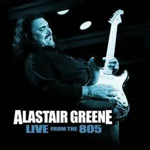 Alastair Greene - Live From The 805 (2CD) (2018)