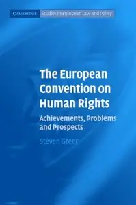 The European Convention on Human Rights: Achievements, Problems and Prospects (repost)