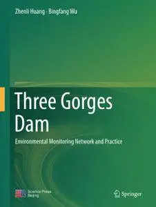 Three Gorges Dam: Environmental Monitoring Network and Practice