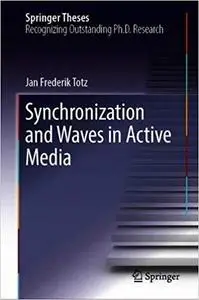 Synchronization and Waves in Active Media