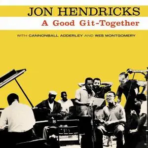 Jon Hendricks - A Good Git-Together (1959) [Reissue 2006]