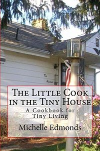 The Little Cook in the Tiny House