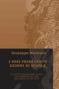 I MIEI PRIMI CENTO GIORNI DI SCUOLA