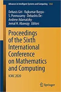 Proceedings of the Sixth International Conference on Mathematics and Computing: ICMC 2020: 1262