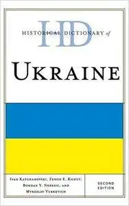 Historical Dictionary of Ukraine, Second Edition