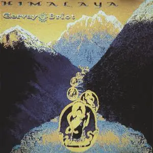 Gervay Briot - Himalaya (1984) {Baillemont Productions CD923 rel 1991} (Volume 2of6}