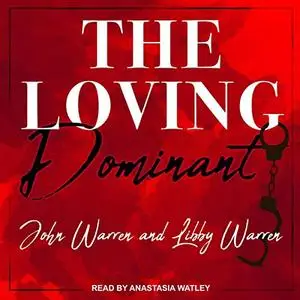 The Loving Dominant [Audiobook]