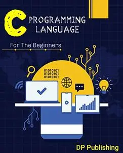 C Programming Language - Always Beginners