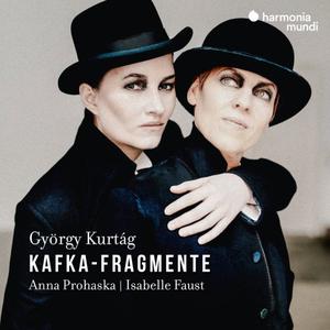 Anna Prohaska & Isabelle Faust - György Kurtág: Kafka-Fragmente (2022) [Official Digital Download]