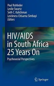 HIV/AIDS in South Africa 25 Years On: Psychosocial Perspectives