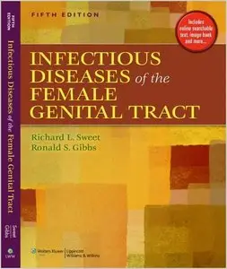 Infectious Diseases of the Female Genital Tract (Infectious Disease of the Female Genital Tract) by Richard L Sweet