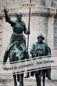 «Don Quixote» by Miguel de Cervantes