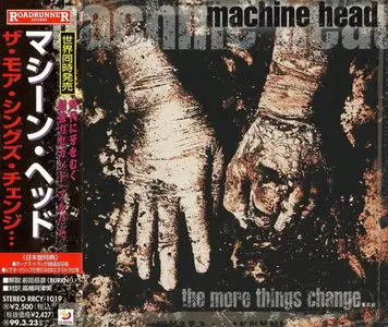 Machine Head - The More Things Change... (1997) (Japanese RRCY-1019)