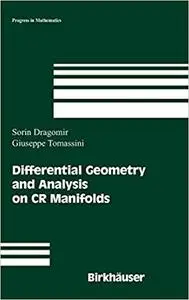Differential Geometry and Analysis on CR Manifolds