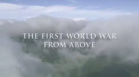 BBC - The First World War from Above (2010)