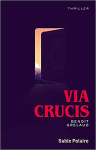 Via Crucis - Benoît Grelaud