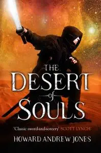 «The Desert of Souls» by Howard Andrew Jones