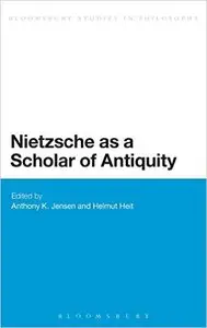 Nietzsche as a Scholar of Antiquity